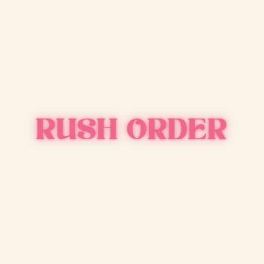 Rush Order